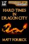 [Shotguns & Sorcery 01] • Hard Times in Dragon City